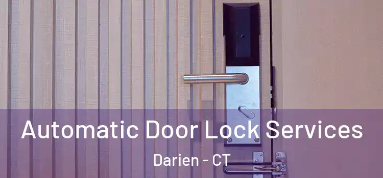 Automatic Door Lock Services Darien - CT