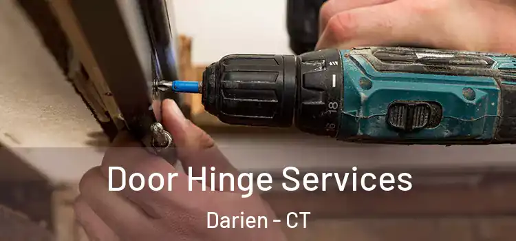 Door Hinge Services Darien - CT