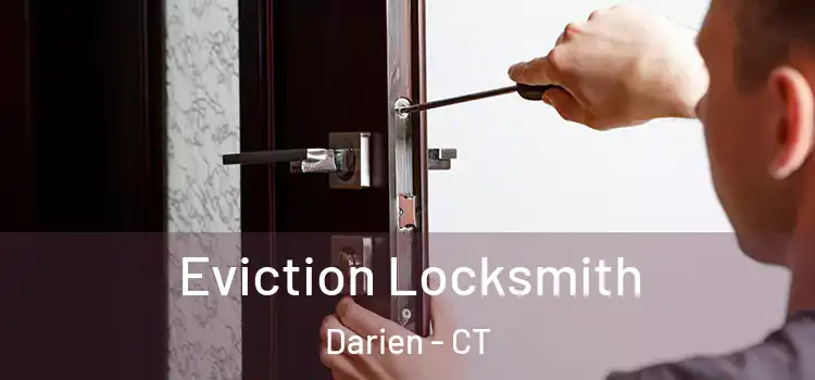 Eviction Locksmith Darien - CT