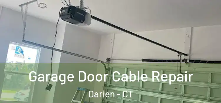  Garage Door Cable Repair Darien - CT