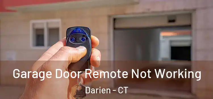  Garage Door Remote Not Working Darien - CT