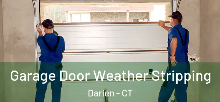  Garage Door Weather Stripping Darien - CT