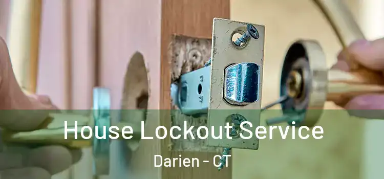 House Lockout Service Darien - CT