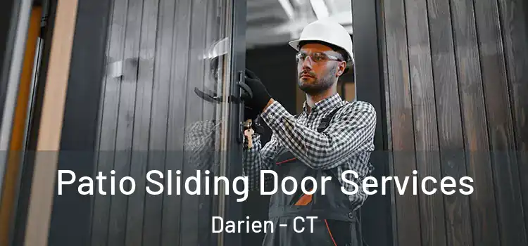 Patio Sliding Door Services Darien - CT