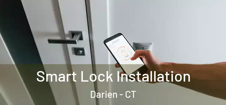 Smart Lock Installation Darien - CT